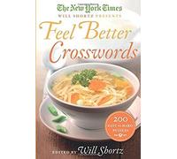 New York Times Will Shortz Presents Feel Better Crosswords