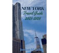 New York Travel Guide 2025-2026: Museum Highlights, Theater Nights, and City Park Routes to Shape Your Own Adventure