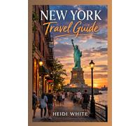 New York Travel Guide 2026 2027: Tips, Local Spots and Must See Attractions