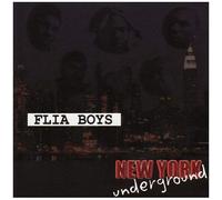 Flia Boys – New York Underground Edit – Sony Music