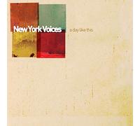 New York Voices - A Day Like This [Import]