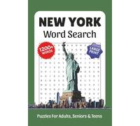 New York Word Search Book Large Print: 1200+ Words, Word Searches with Easy to Read Print about New York, Statue of Liberty, Times Square, Central ... Included, Gift for Vacations and Holidays