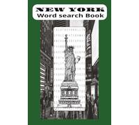 New York Word Search Book: Word searches with easy-to-read print about New York, Times Square, NYC landmarks and more | 6X9 inches 110 pages | 50 + ... for gifts, vacations, leisure time, holidays.