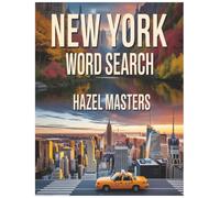 New York Word Search: The Ultimate New York Word Search Puzzle Book: Explore the Empire State with this Relaxing Search Word Puzzle Collection