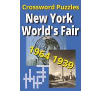 NEW YORK WORLD'S FAIR: CROSSWORD PUZZLES 1964 & 1939
