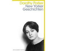 New Yorker Geschichten | Dorothy Parker Dorothy ParkerDorothy Parker (Auteur)