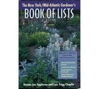New YorkMidAtlantic Gardeners Book of Lists by Bonnie Lee AppletonLois Trigg Chaplin Bonnie Lee Appleton, Lois Trigg Chaplin (Auteur)