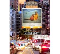 New York's CHINATOWN: Un voyage visuel