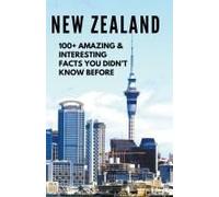 New Zealand-100+ Amazing & Interesting Facts You Didn't Know Before