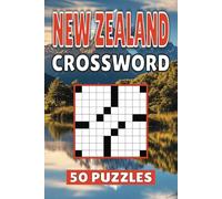 New Zealand Crossword: 50 Auckland Puzzles For Kids, Adults and Seniors Easy Mind-Stimulating Fun and Engaging Challenges for Mental Relaxation and Vocabulary