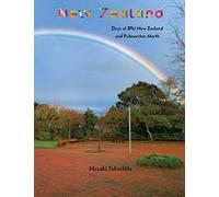 New Zealand: Days At Ipu New Zealand And Palmerston North