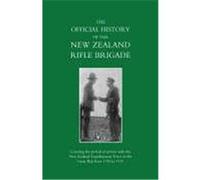 New Zealand Rifle Brigade Austin D. S. O. , Lieut-Col W. S. (Auteur)