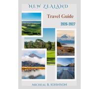 New Zealand Travel Guide 2026-2027