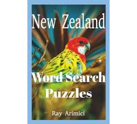 New Zealand Word Search Puzzles: New Zealand Word Search Puzzles for Adults,Relaxing Word Search Book with Kiwi Themes,Brain Boosting Word Searches Inspired by NZ