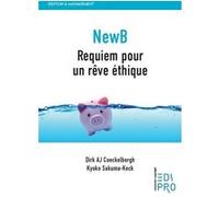 NewB Requiem pour un rêve éthique Dirk A. J. Coeckelbergh (Auteur)