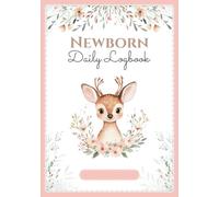 Newborn Daily Logbook: Baby Tracking Journal in COLOR - Newborn 0-6 Months - 120 Days of Daily Tracking - Perfect Pregnancy or Newborn Gift
