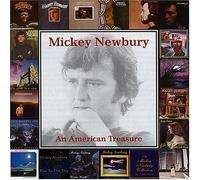 Newbury, Mickey - Mickey Newbury: an American Treasure