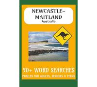 Newcastle and Maitland, Australia Word Search Puzzle Book: Explore Newcastle, Maitland & the Hunter Region in Australia with Easy to Read Word ... - Perfect for relaxing, travel, or a gift!