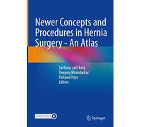 Newer Concepts and Procedures in Hernia Surgery: An Atlas