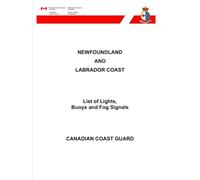Newfoundland and Labrador Coast: List of Lights, Buoys and Fog Signals