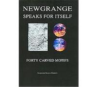 Newgrange Speaks for Itself Jacqueline Ingalls Garnett (Auteur)