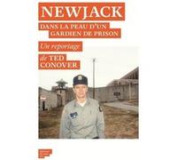 Newjack - Dans la peau d'un gardien de prison Ted Conover (Auteur), Anatole Pons (Traduction)