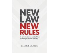 NewLaw New Rules: A conversation about the future of the legal services industry