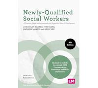 Newly-qualified Social Workers: A Practice Guide to the Assessed and Supported Year in Employment