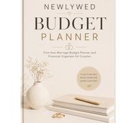 NEWLYWED BUDGET PLANNER: First Year Marriage Financial Organizer for Couples