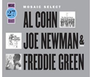 Newman, Joe - Mosaic Select: Al Cohn Joe Newmann & Freddie Green