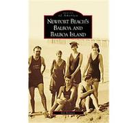 Newport Beach's Balboa and Balboa Island Jeff Delaney (Auteur)