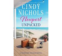 Newport Unpacked The Newport Beach Series, #9 - Cindy Nichols - Sarah Collins - ebook (ePub) - Livre