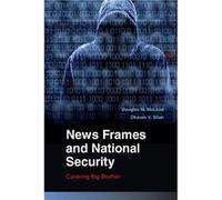 News Frames and National Security - Shah Dhavan V. University of Wisconsin Madison - Cambridge University Press - Livre en Anglais - Hardback Shah Dhavan V. University of Wisconsin MadisonShah Dhavan 