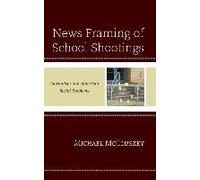 News Framing Of School Shootings