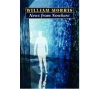 News from Nowhere William Morris (Auteur)