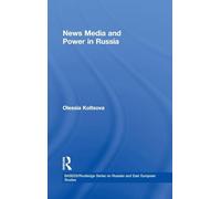 News Media And Power in Russia
