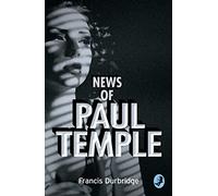 News of Paul Temple