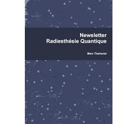 Newsletter Radiesthésie Quantique