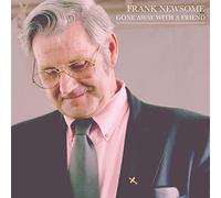 Newsome, Frank - Gone with a Friend [Import]