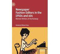 Newspaper Fashion Editors In The 1950s And 60s
