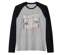 Newspaper Reading is My Hobby Print Reader Routine - Manche Raglan