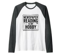 Newspaper Reading is My Hobby Print Reader Routine - Manche Raglan