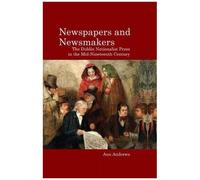Newspapers And Newsmakers: The Dublin Nationalist Press In The Mid-Nineteenth Century