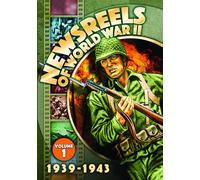Newsreels Of World War II, Vol. 1 (1939-1943)