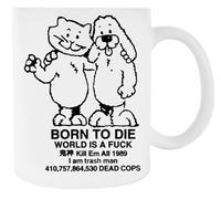 Newtee Born To Die World Est Un Putain De Monde Tasse En Céramique Blanche Pour Tasse À Café Pour Le Thé White Ceramic Mug For Coffee Cup For Tea
