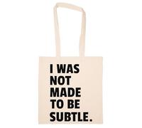 Newtee Je Ne Suis Pas Faite Pour Être Des Femmes Subtiles Totebag Beige Sac En Coton Réutilisable Écologique Beige Totebag Eco Friendly Reusable Cotton Bag