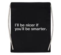 Newtee Je Serai Plus Gentil Si Tu Es Plus Intelligent Sac De Sport Noir Sac De Sport Réutilisable En Coton Avec Cordon De Serrage Black Gym Bag Cotton Reusable Drawstring Sport Bag