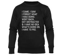 Newtee Je suis Venu J'Ai Vu J'Ai Oublié Ce Que Je Faisais Sweat Noir Unisexe À Col Rond Unisex Black Sweatshirt Crewneck