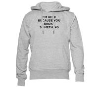 Newtee Mécanicien Je suis Là Parce Que Vous Avez Cassé Quelque Chose Sweat À Capuche Gris Unisexe Homme Femme Unisex Grey Sweatshirt Crewneck