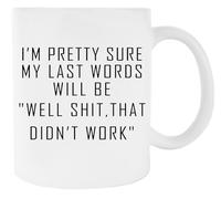 Newtee Mes Derniers Mots Seront : « Zut Alors Ça N'a Pas Marché » Tasse En Céramique Blanche Pour Tasse À Café Pour Le Thé White Ceramic Mug For Coffee Cup For Tea